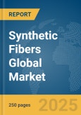 Synthetic Fibers Global Market Report 2024- Product Image