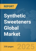Synthetic Sweeteners Global Market Report 2025- Product Image