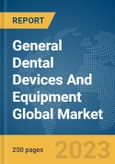 General Dental Devices And Equipment Global Market Report 2024- Product Image