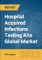 Hospital Acquired Infections Testing Kits Global Market Report 2023 - Product Image