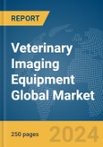Veterinary Imaging Equipment Global Market Report 2024- Product Image