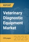 Veterinary Diagnostic Equipment Market Report 2025 - Product Image