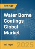 Water Borne Coatings Global Market Report 2024- Product Image