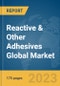 Reactive & Other Adhesives Global Market Report 2023 - Product Image
