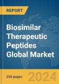 Biosimilar Therapeutic Peptides Global Market Report 2024- Product Image