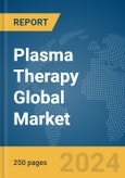 Plasma Therapy Global Market Report 2024- Product Image