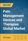 Pain Management Devices and Therapies Global Market Report 2024- Product Image