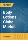 Body Lotions Global Market Report 2025- Product Image