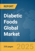 Diabetic Foods Global Market Report 2025- Product Image