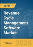 Revenue Cycle Management Software Market Report 2025- Product Image