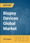 Biopsy Devices Global Market Report 2023 - Product Image