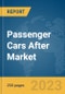 Passenger Cars After Market Global Market Report 2023 - Product Image