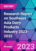 Research Report on Southeast Asia Dairy Products Industry 2023-2032- Product Image