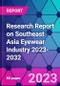 Research Report on Southeast Asia Eyewear Industry 2023-2032 - Product Image