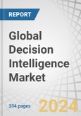 Global Decision Intelligence Market by Offering (Platforms, Solutions (Integrated & Standalone), Services), Type (Decision Automation, Decision Augmentation, Decision Support System (DSS)), Business Function, Vertical and Region - Forecast to 2030- Product Image