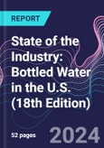 State of the Industry: Bottled Water in the U.S. (18th Edition)- Product Image