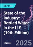State of the Industry: Bottled Water in the U.S. (19th Edition)- Product Image