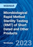 Microbiological Rapid Method Sterility Testing (RMT) of Short Dated and Other Products - Webinar (Recorded)- Product Image
