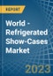World - Refrigerated Show-Cases - Market Analysis, Forecast, Size, Trends and Insights. Update: COVID-19 Impact - Product Image