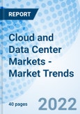 Cloud and Data Center Markets - Market Trends- Product Image