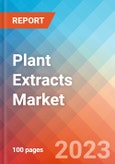 Plant Extracts - Market Insights, Competitive Landscape, and Market Forecast - 2027- Product Image