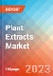 Plant Extracts - Market Insights, Competitive Landscape, and Market Forecast - 2027 - Product Image