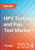 HPV Testing and Pap Test - Market Insights, Competitive Landscape, and Market Forecast - 2027- Product Image