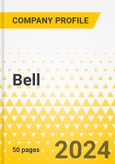 Bell - 2024 - Annual Strategy Dossier - Strategic Focus, Key Strategies & Plans, SWOT, Trends & Growth Opportunities, Market Outlook- Product Image