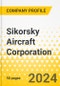 Sikorsky Aircraft Corporation - 2024 - Annual Strategy Dossier - Strategic Focus, Key Strategies & Plans, SWOT, Trends & Growth Opportunities, Market Outlook - Product Thumbnail Image