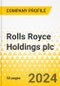 Rolls Royce Holdings plc - Aerospace Business - 2024 - Annual Strategy Dossier - Strategic Focus, Key Strategies & Plans, SWOT, Trends & Growth Opportunities, Market Outlook - Product Thumbnail Image