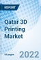Qatar 3D Printing Market: Market Forecast By Technology (Fused Deposition Modelling, Binder Jetting, Selective Laser Sintering, Stereolithography, Other Technologies), By Industries And Competitive Landscape - Product Thumbnail Image