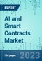 AI and Smart Contracts: Market Shares, Market Strategies, and Market Forecasts, 2023 to 2029 - Product Image