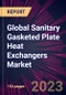 Global Sanitary Gasketed Plate Heat Exchangers Market 2023-2027 - Product Thumbnail Image