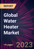 Global Water Heater Market 2023-2027- Product Image