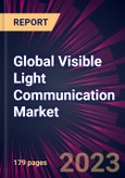 Global Visible Light Communication Market 2023-2027- Product Image
