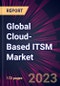 Global Cloud-Based ITSM Market 2023-2027 - Product Thumbnail Image