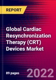 Global Cardiac Resynchronization Therapy (CRT) Devices Market Size, Share and Trends Analysis 2022-2028 MedCore Includes: Cardiac Resynchronization Therapy-Pacemakers (CRT-Ps), and 1 more- Product Image