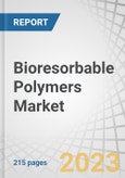 Bioresorbable Polymers Market by Type (Polylactic acid (PLA), Polyglycolic acid (PGA), Polylactic-co-glycolic acid (PLGA), Polycaprolactone(PCL)), application (orthopedic devices, drug delivery), and Region - Global Forecast to 2027- Product Image