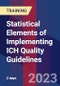 Statistical Elements of Implementing ICH Quality Guidelines (Las Vegas, NV, United States - June 8-9, 2023) - Product Image