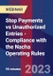 Stop Payments vs Unauthorized Entries - Compliance with the Nacha Operating Rules - Webinar (Recorded) - Product Image