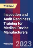 Inspection and Audit Readiness Training for Medical Device Manufacturers - Webinar (Recorded)- Product Image