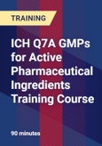 ICH Q7A GMPs for Active Pharmaceutical Ingredients Training Course- Product Image