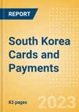 South Korea Cards and Payments - Opportunities and Risks to 2027- Product Image
