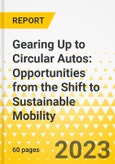 Gearing Up to Circular Autos: Opportunities from the Shift to Sustainable Mobility- Product Image