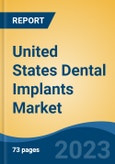 United States Dental Implants Market By Material (Titanium v/s Zirconium) By Design (Tapered v/s Parallel-Walled) By Type (Root-Form v/s Plate-Form) By Connection Type, By Procedure, By Price, By Application, By End User, By Region, Competition Forecast & Opportunities, 2027- Product Image
