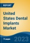 United States Dental Implants Market By Material (Titanium v/s Zirconium) By Design (Tapered v/s Parallel-Walled) By Type (Root-Form v/s Plate-Form) By Connection Type, By Procedure, By Price, By Application, By End User, By Region, Competition Forecast & Opportunities, 2027 - Product Thumbnail Image