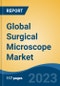 Global Surgical Microscope Market - Global Industry Size, Share, Trends, Opportunity, & Forecast, 2027F Segmented By Type (On Casters, Wall Mounted, Table-Top, Ceiling Mounted) By Application, By End Users, By Region - Product Thumbnail Image
