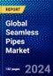 Global Seamless Pipes Market (2023-2028) by Type, Material, Production Process, End-User and Geography, Competitive Analysis, Impact of Covid-19 and the Impact of Economic Slowdown & Impending Recession with Ansoff Analysis - Product Image
