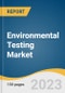 Environmental Testing Market Size, Share & Trends Analysis Report By Sample (Soil, Air), By Technology (Rapid, Conventional), By Target-tested (Chemical, Biological), By End-use (Government, Industrial), And Segment Forecasts, 2023 - 2030 - Product Thumbnail Image