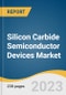 Silicon Carbide Semiconductor Devices Market Size, Share, & Trends Analysis Report By Component, By Product, By Wafer Size, By End-use, By Region, And Segment Forecasts, 2022 - 2030 - Product Image